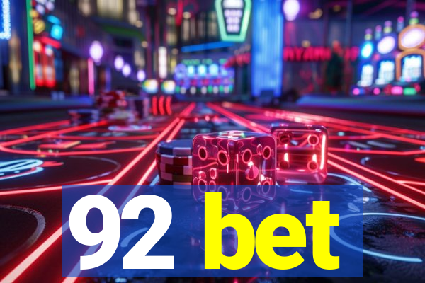 92 bet