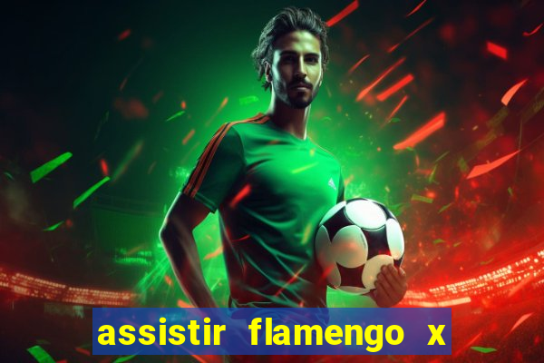 assistir flamengo x fortaleza ao vivo online multicanais