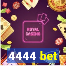 4444 bet