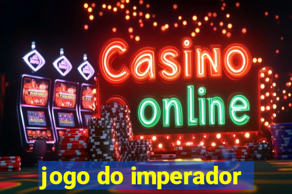 jogo do imperador