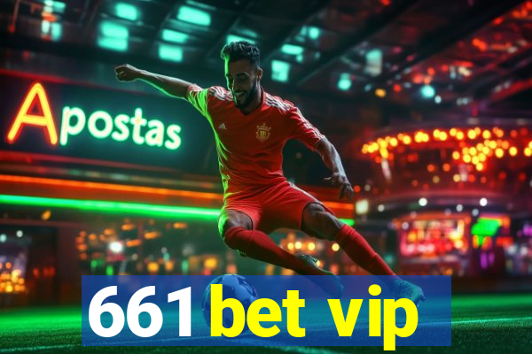 661 bet vip