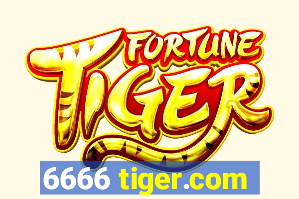 6666 tiger.com