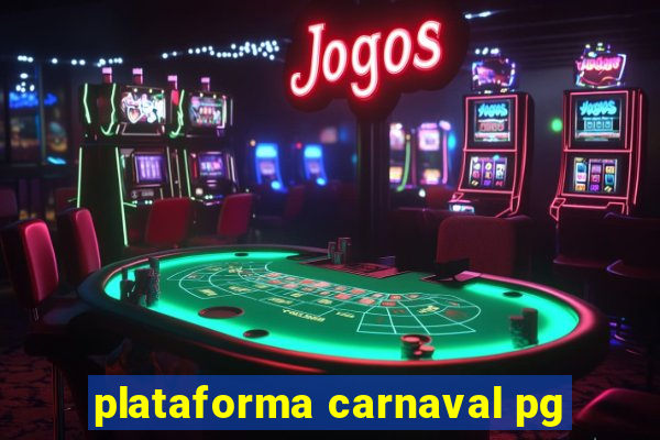 plataforma carnaval pg