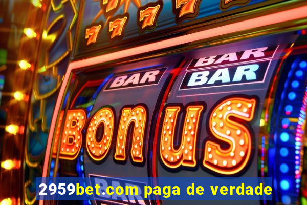 2959bet.com paga de verdade