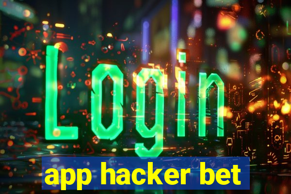 app hacker bet