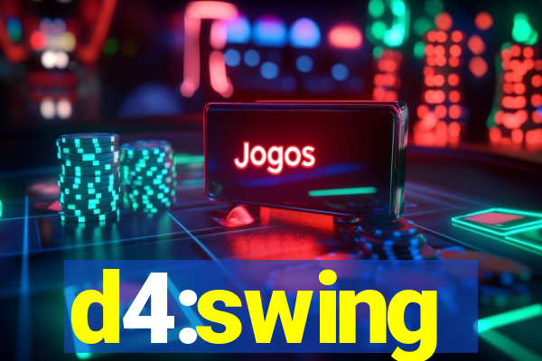 d4:swing