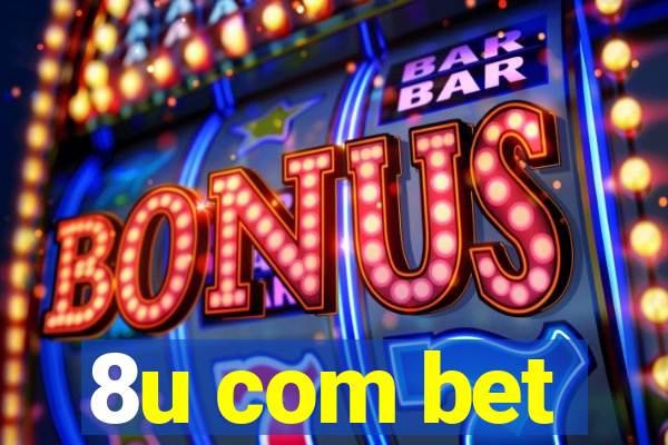 8u com bet