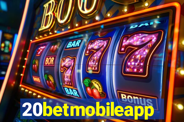 20betmobileapp