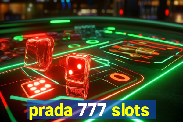 prada 777 slots