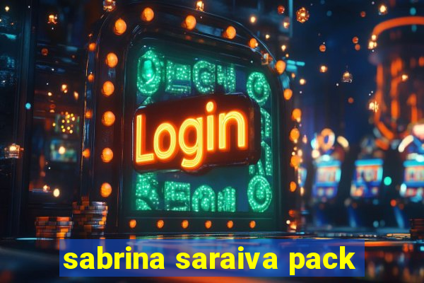 sabrina saraiva pack