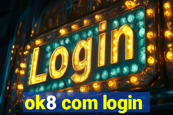 ok8 com login