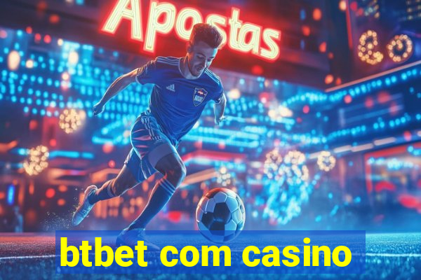 btbet com casino