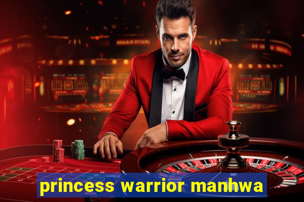 princess warrior manhwa