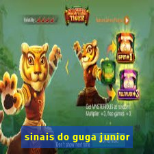 sinais do guga junior