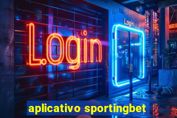 aplicativo sportingbet