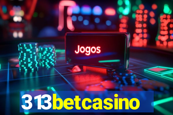 313betcasino