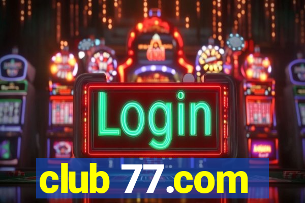 club 77.com