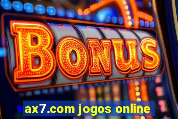 ax7.com jogos online