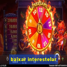 baixar interestelar