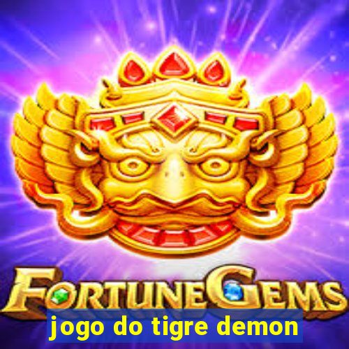 jogo do tigre demon