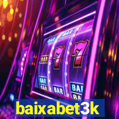 baixabet3k