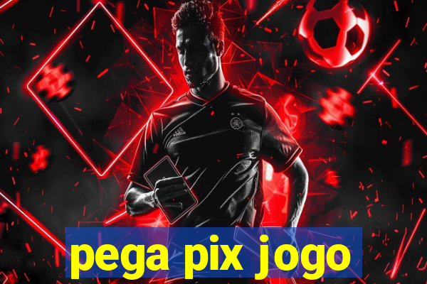 pega pix jogo