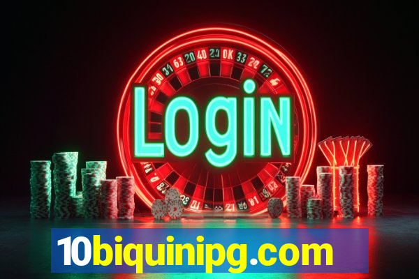 10biquinipg.com