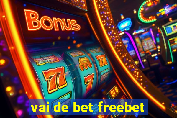 vai de bet freebet