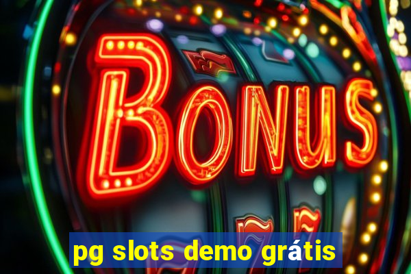 pg slots demo grátis