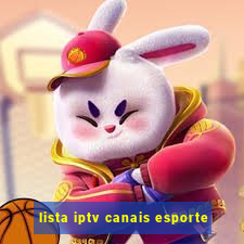 lista iptv canais esporte