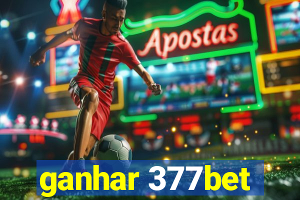 ganhar 377bet