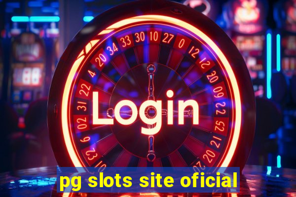 pg slots site oficial