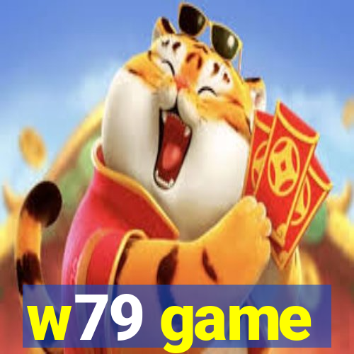 w79 game