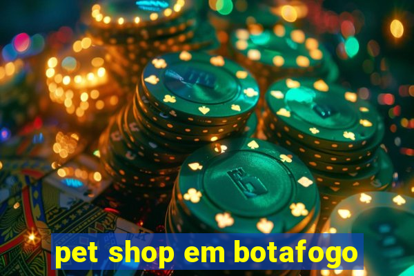 pet shop em botafogo