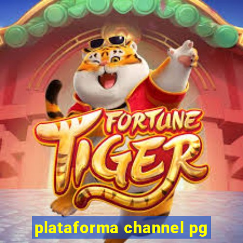 plataforma channel pg