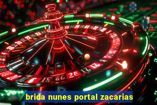 brida nunes portal zacarias