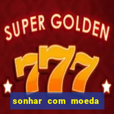 sonhar com moeda de 50 centavos