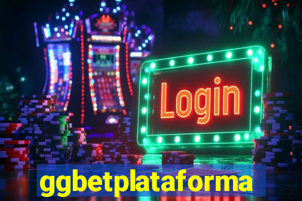 ggbetplataforma