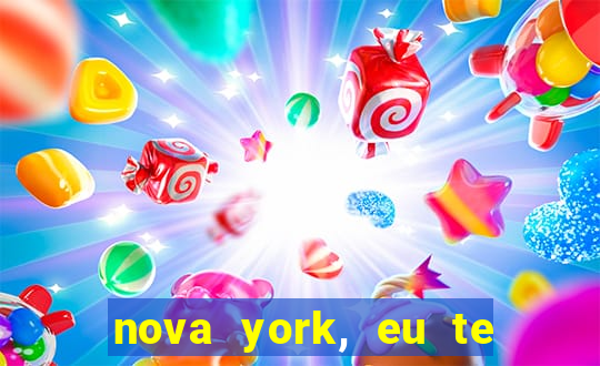 nova york, eu te amo filme completo dublado