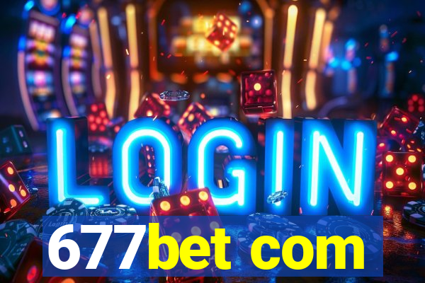 677bet com