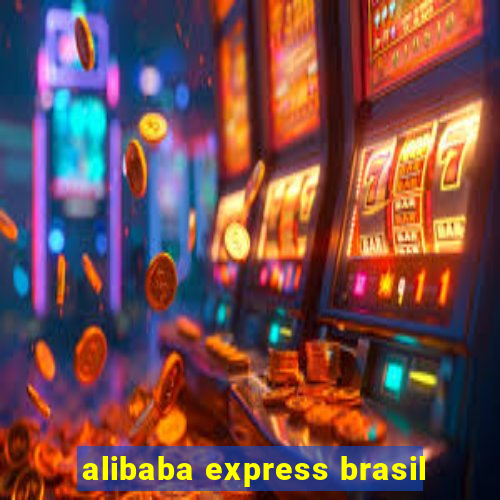 alibaba express brasil