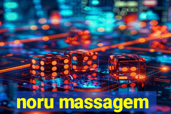 noru massagem