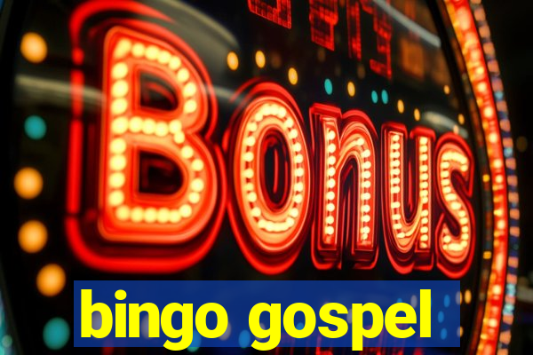 bingo gospel