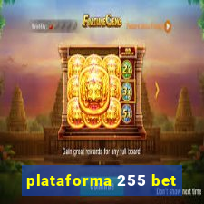 plataforma 255 bet