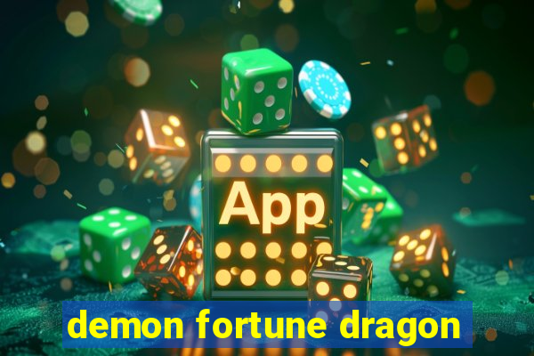 demon fortune dragon