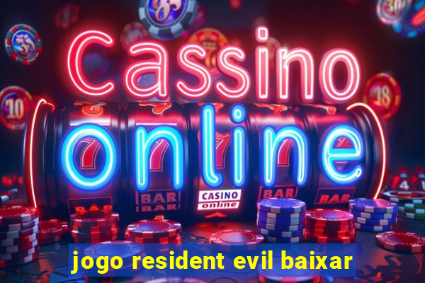 jogo resident evil baixar