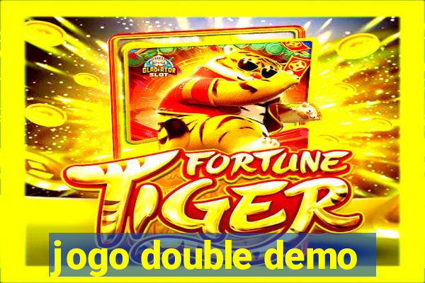 jogo double demo