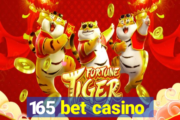 165 bet casino