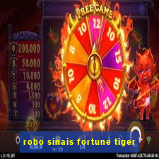 robo sinais fortune tiger