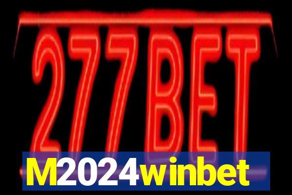 M2024winbet